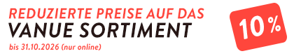 VANUE 10 % reduziert